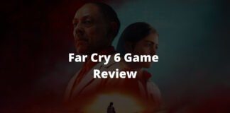 Far Cry 6 Game Review- Is the Game Worth Buying